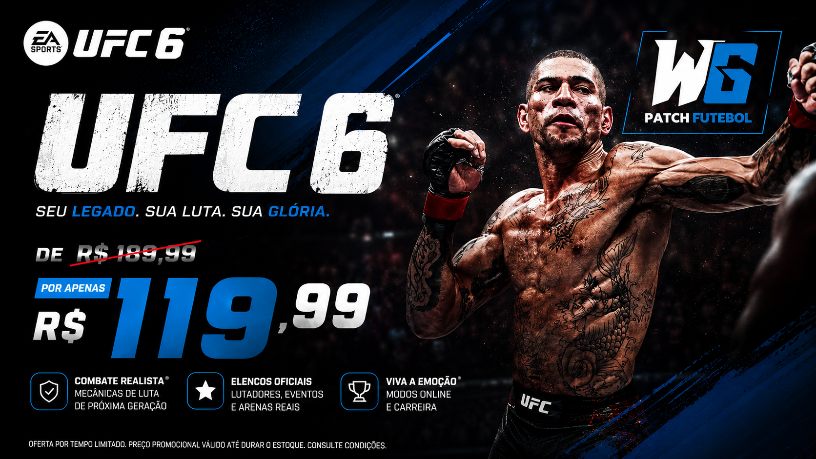 UFC 6 por R$ 119,99 na WG Patch Futebol
